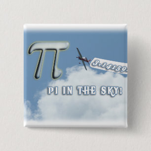 PI IN THE SKY! PINBACK BUTTON