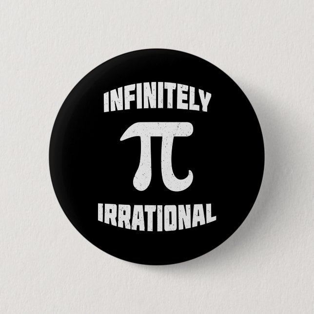 Pi Infinitely Irrational Pi Day 314 Math Nerd Geek Button (Front)