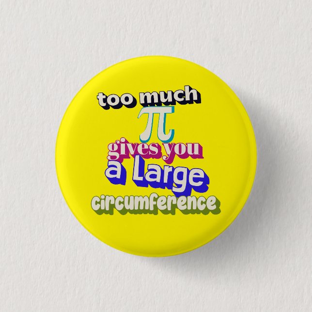 Pi joke, Math pun, Funny maths pin, teachers badge Button (Front)