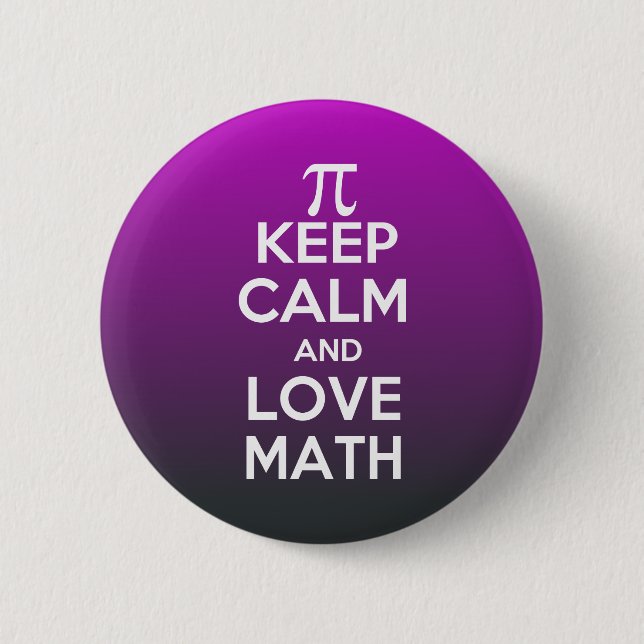Pi keep calm and love math button (Front)