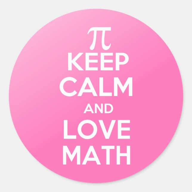 Pi keep calm and love math classic round sticker (Front)