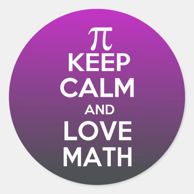 Pi keep calm and love math classic round sticker (Front)
