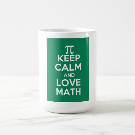 Pi Keep Calm And Love Math Coffee Mug