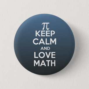 Pi keep calm and love math pinback button