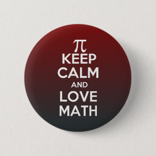 Pi keep calm and love math pinback button