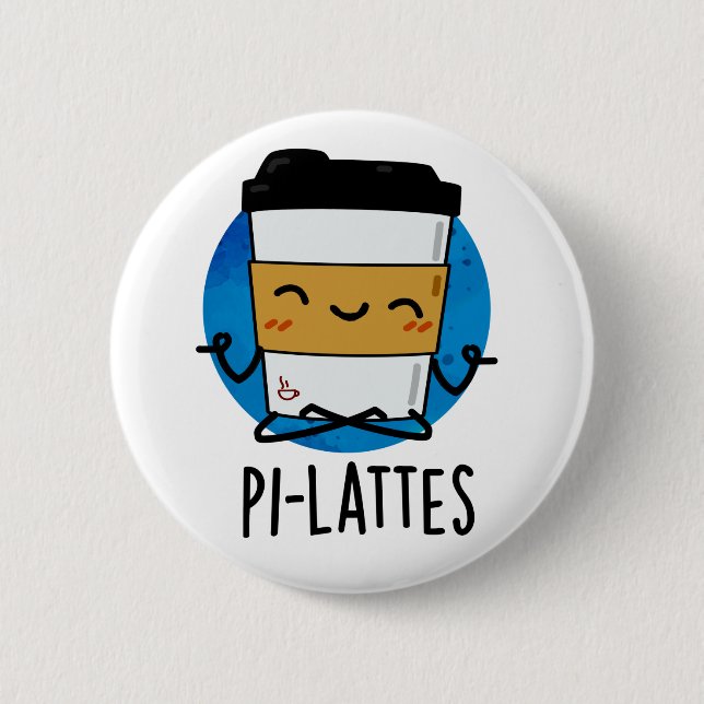 Pi-lattes Funny Latte Pilates Pun  Button (Front)