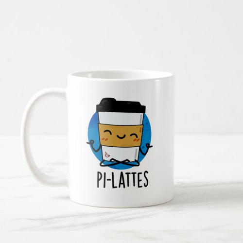 Pi_lattes Funny Latte Pilates Pun  Coffee Mug