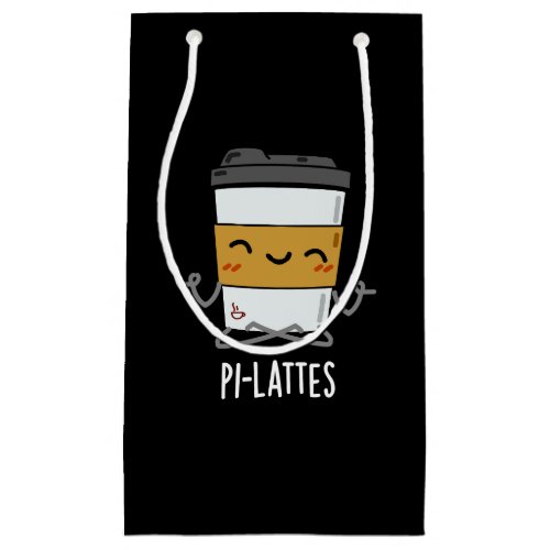 Pi_lattes Funny Latte Pilates Pun Dark BG Small Gift Bag