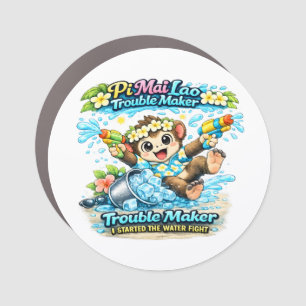 Pi Mai Lao Trouble Maker Funny Water Fight Shirt Car Magnet