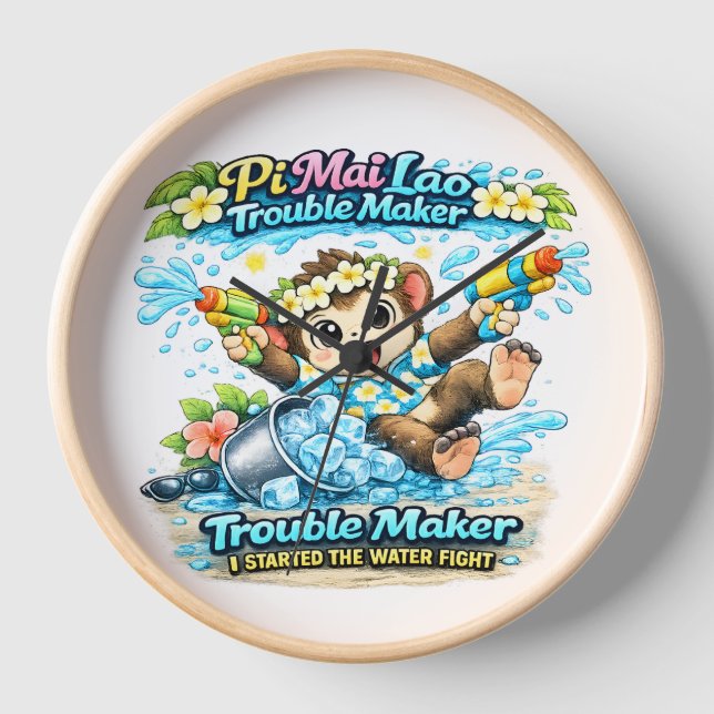 Pi Mai Lao Trouble Maker Funny Water Fight Shirt Clock (Front)