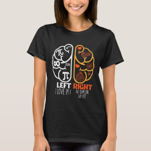 Pi Math Teacher 3.14 I Love Pi Did Someone Said Pi T-Shirt