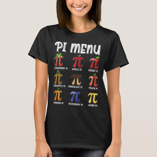 Pi Menu Funny Pi 3.14 Math Teacher Pie Menu Mathem T-Shirt (Front)