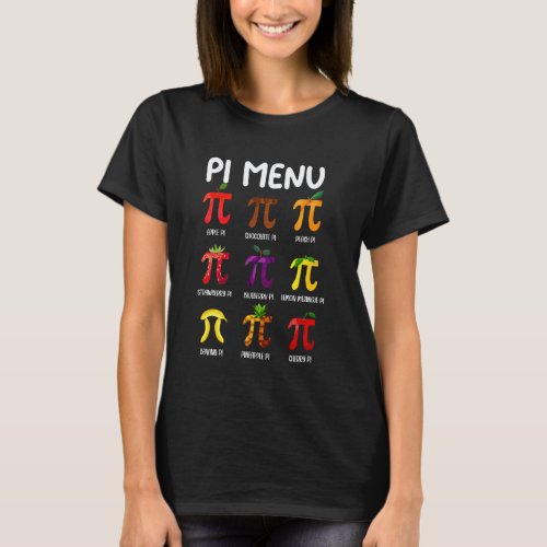 Pi Menu Pi Day Math Teachers 3.14 Pi Symbol Happy T-Shirt