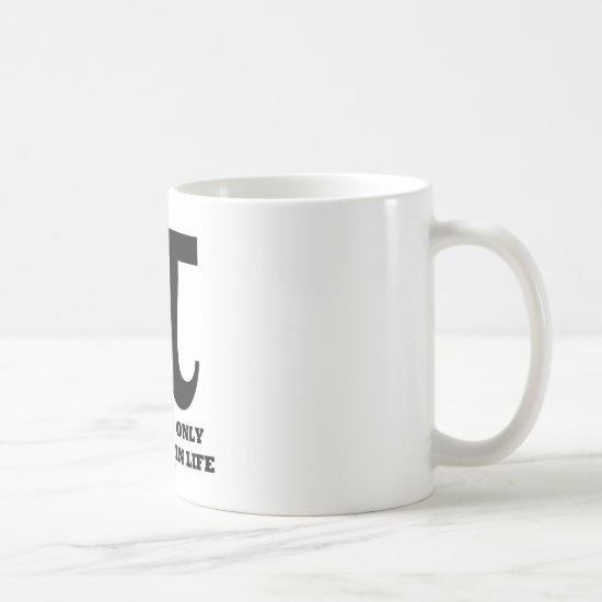 Pi My One And Only Constant In Life (Math Humor) Coffee Mug