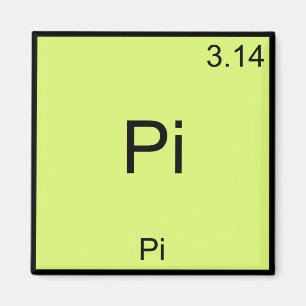 Pi - Pi Funny Math Element Chemistry T-Shirt Magnet