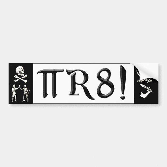 PI R8 - PIRATE SPELLED THE GEEK WAY BUMPER STICKER (Front)