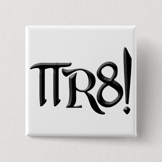 PI R8 - PIRATE SPELLED THE GEEK WAY PINBACK BUTTON (Front)