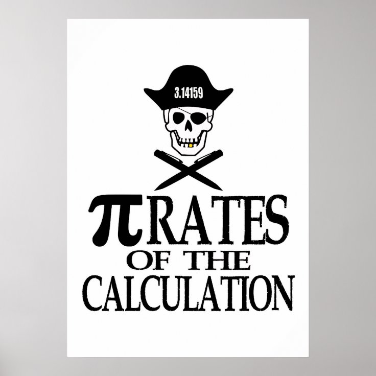 Pi-Rates of the Calculation Poster | Zazzle