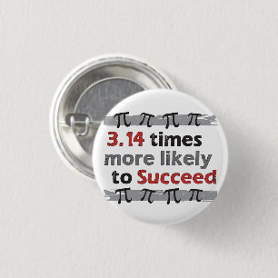 Pi Success Pinback Button