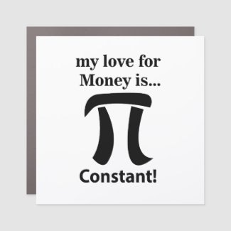 Pi Symbol Funny My Love For Money is Pi Symbol