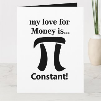 Pi Symbol Funny My Love For Money is Pi Symbol