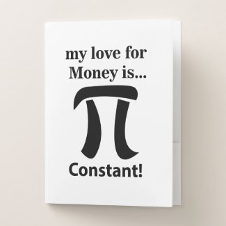 Pi Symbol Funny My Love For Money is Pi Symbol