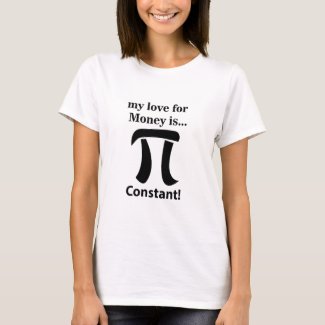Pi Symbol Funny My Love For Money is Pi Symbol