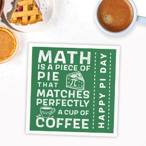 Pi Symbol Math is Piece of Pie Happy Pi Day Green Napkins