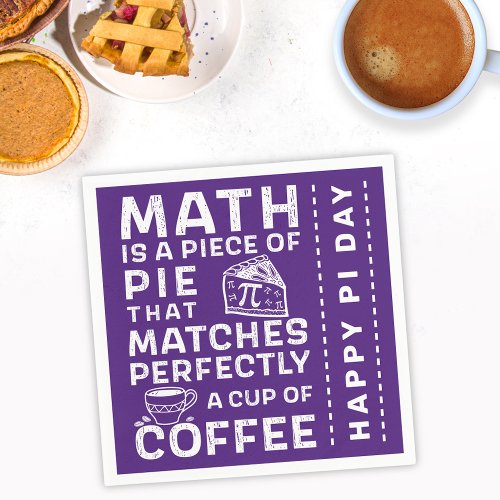 Pi Symbol Math is Piece of Pie Happy Pi Day Purple Napkins