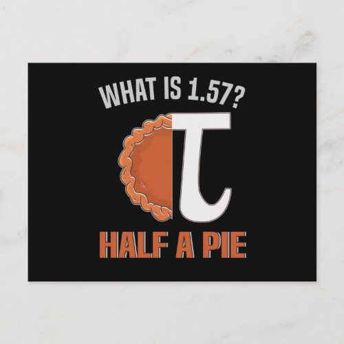 Pi_Tag Pi What Is 1 57 Half A Pie Circle Number Postcard