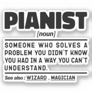 Pianist Noun Cool Musician Instructor Piano Lover Sticker