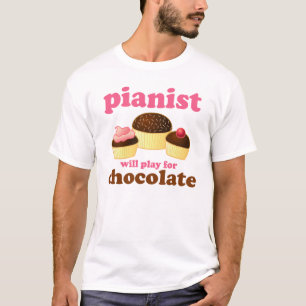 Pianist Will Play for Chocolate T-Shirt