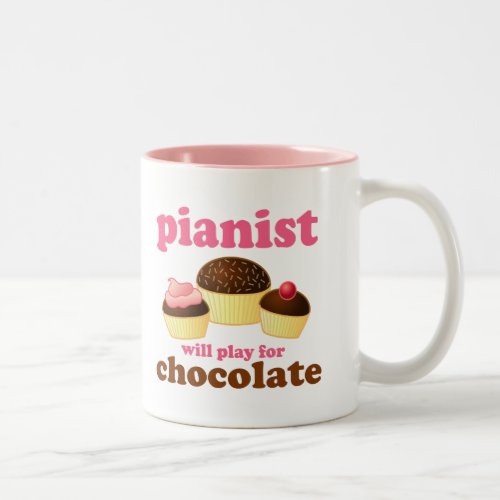 Pianist Will Play for Chocolate Two_Tone Coffee Mug