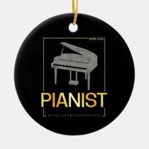 Piano Born To Be Pianist Musician Vintage Design Ceramic Ornament