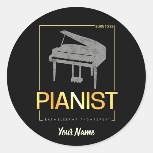 Piano Born To Be Pianist Musician Vintage Design Classic Round Sticker