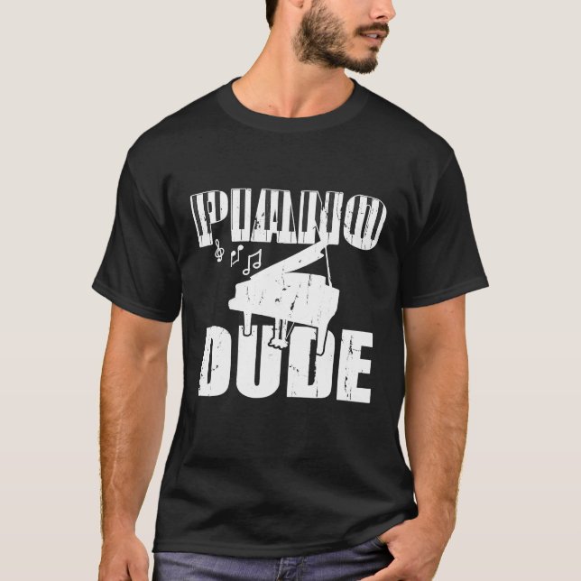 Piano Dude Shirt Music Player Musical Jazz Musicia (Front)
