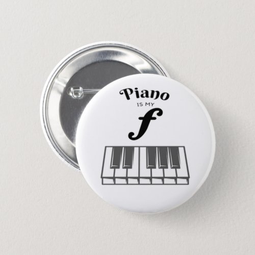 Piano Is My Forte Funny Piano keys Pianist Humor  Button