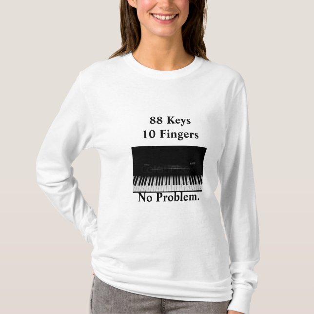 Piano Keyboard. No Problem T-Shirt (Front)