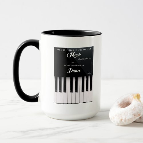 Piano Keys with Music and Dance Life Quote Mug