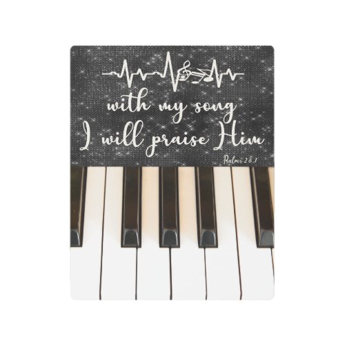 Piano Keys with Psalms Bible Verse Quote Metal Print