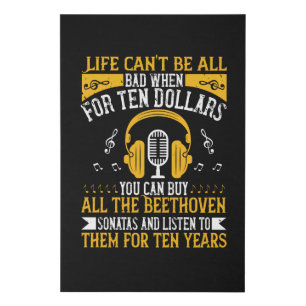 Piano - Life Can't Be Bad With Beethoven Faux Canvas Print