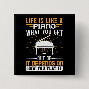 Piano - Life Is Like A Piano Button