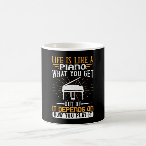 Piano _ Life Is Like A Piano Coffee Mug