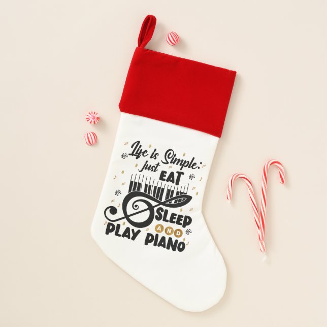 Piano Lovers Eat Sleep Play Piano Music  Christmas Stocking (Front)