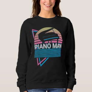 Piano Man Keyboard Piano Retro Sweatshirt