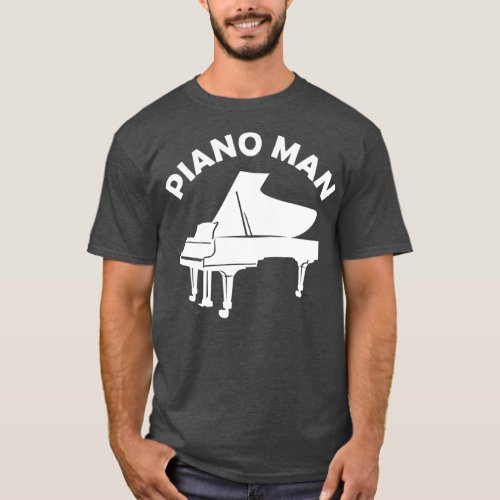 Piano Man Pianist Piano Player  T_Shirt