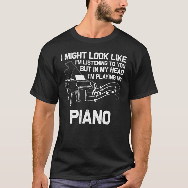 Piano Men Women Music Piano Player Pianist  6 T-Shirt (Front)