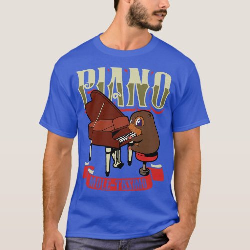 Piano Moletissimo Mole on the piano T_Shirt