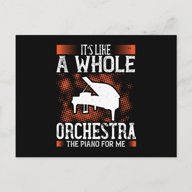 Piano - Piano Is Like A Whole Orchestra Postcard (Front)
