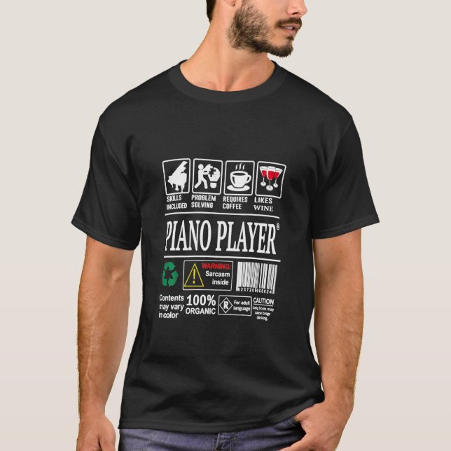 Piano Player Skills Included Problem Solving Funny T-Shirt (Front)